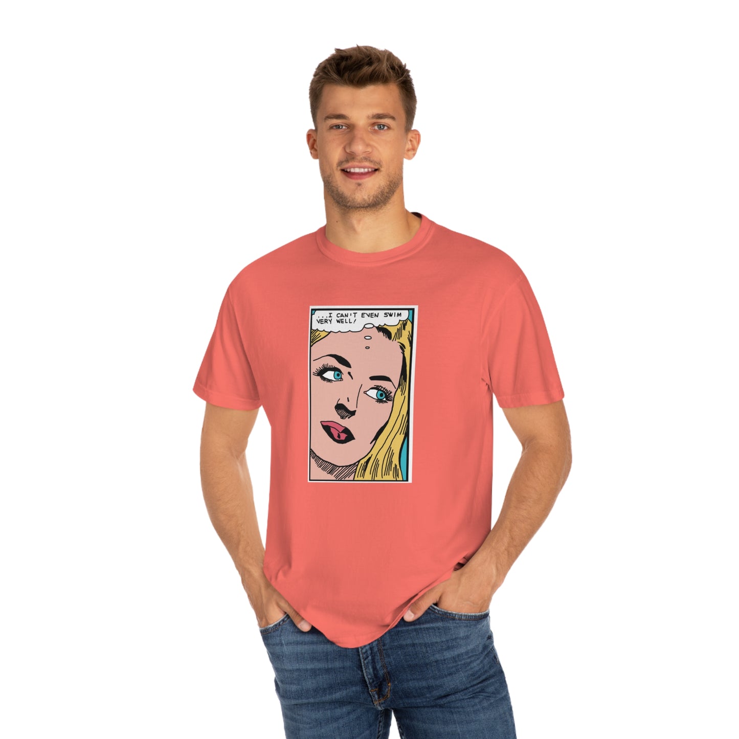 I Can't Even Swim Very Well Comfort Colors T-Shirt