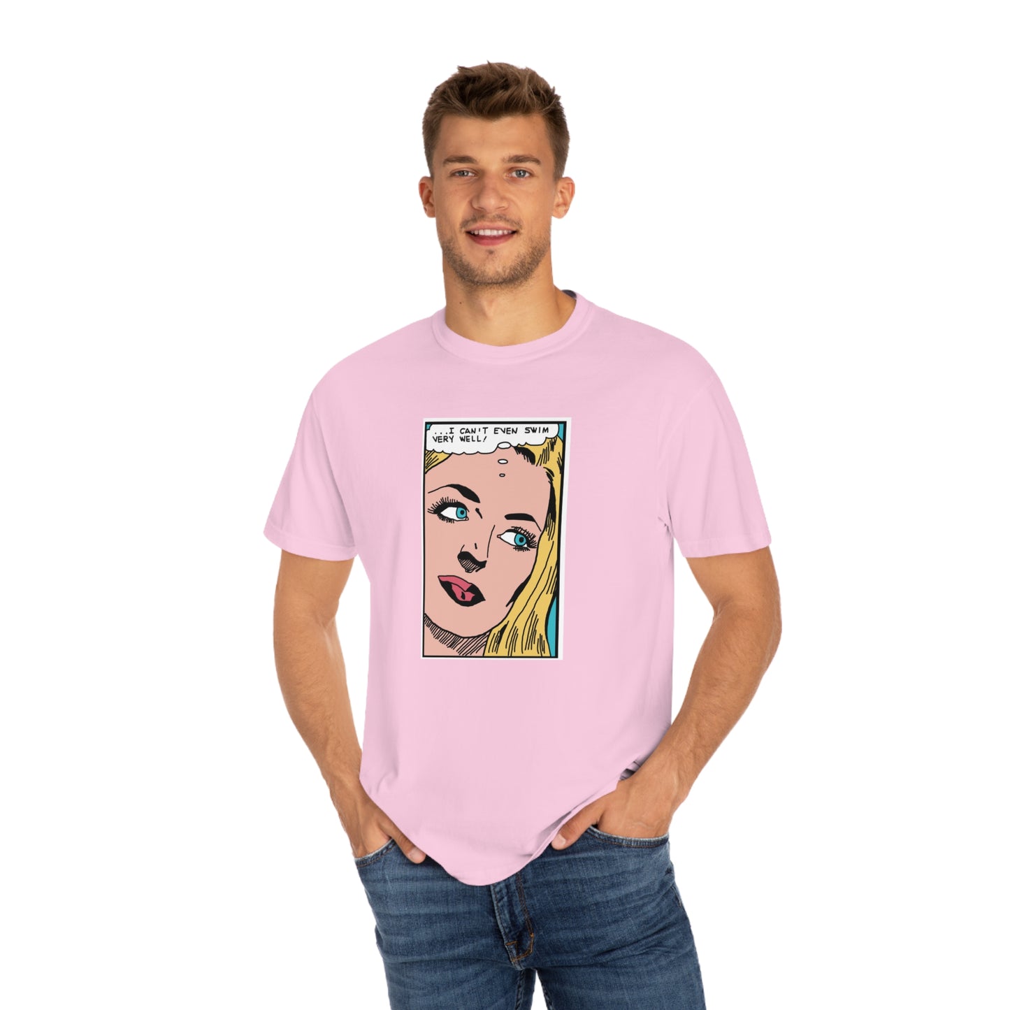 I Can't Even Swim Very Well Comfort Colors T-Shirt