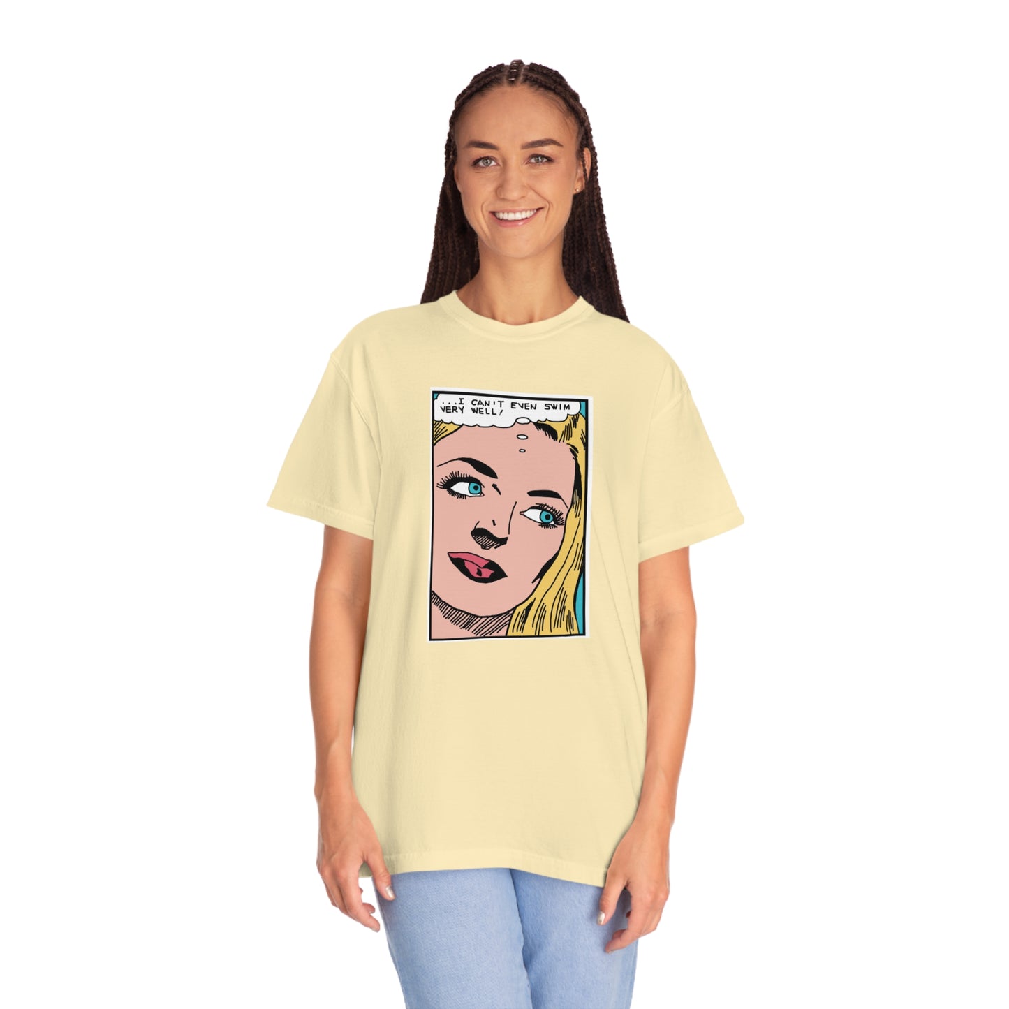 I Can't Even Swim Very Well Comfort Colors T-Shirt