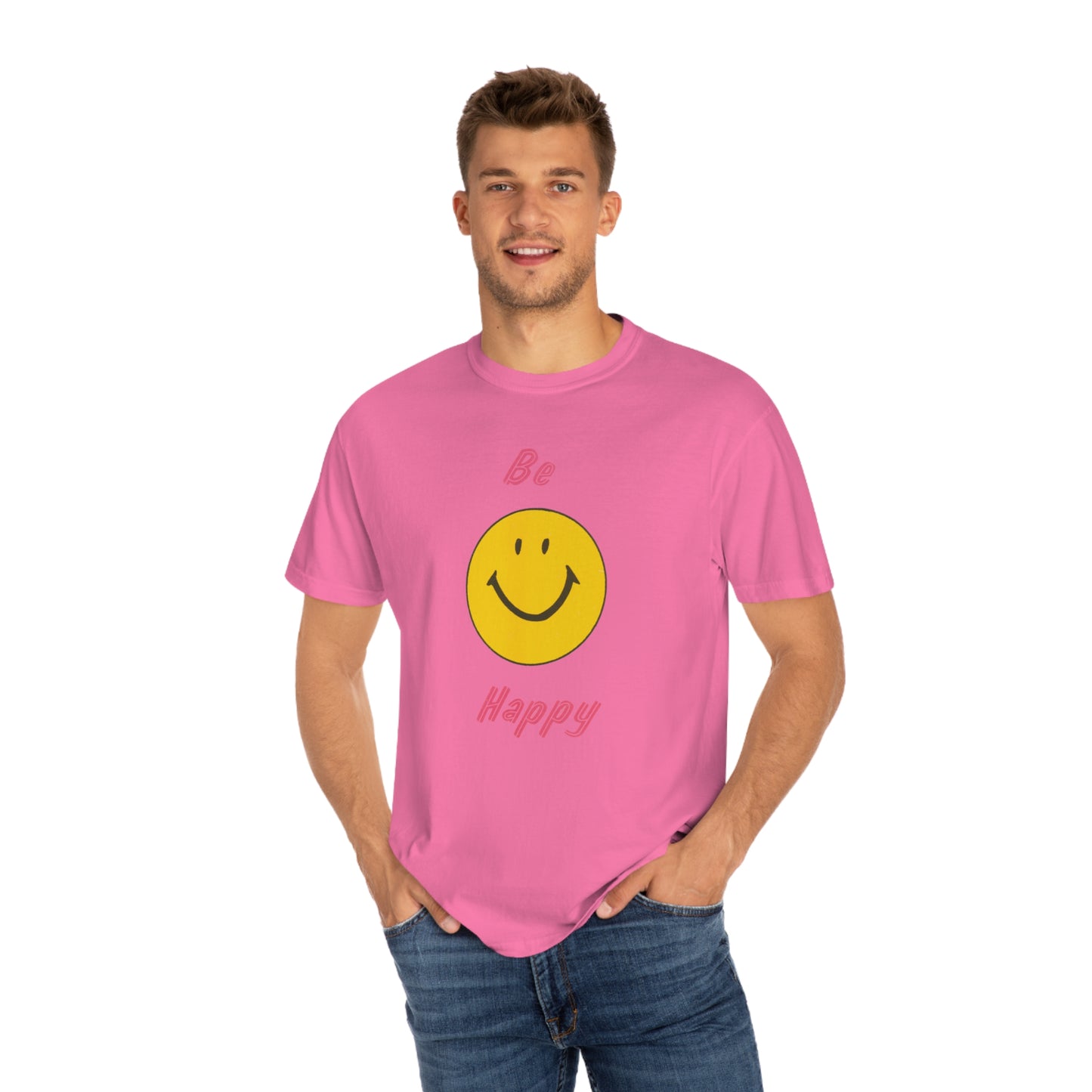 Be Happy Comfort Colors T-Shirt