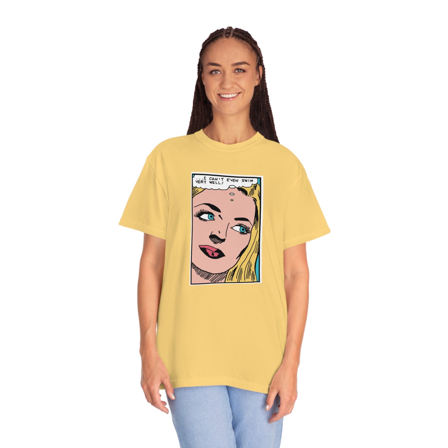 I Can't Even Swim Very Well Comfort Colors T-Shirt