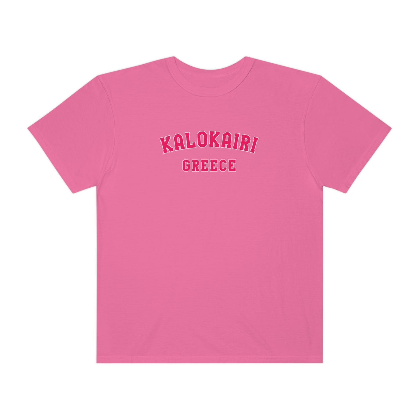 Kalokairi Pink Text Comfort Colors T-Shirt