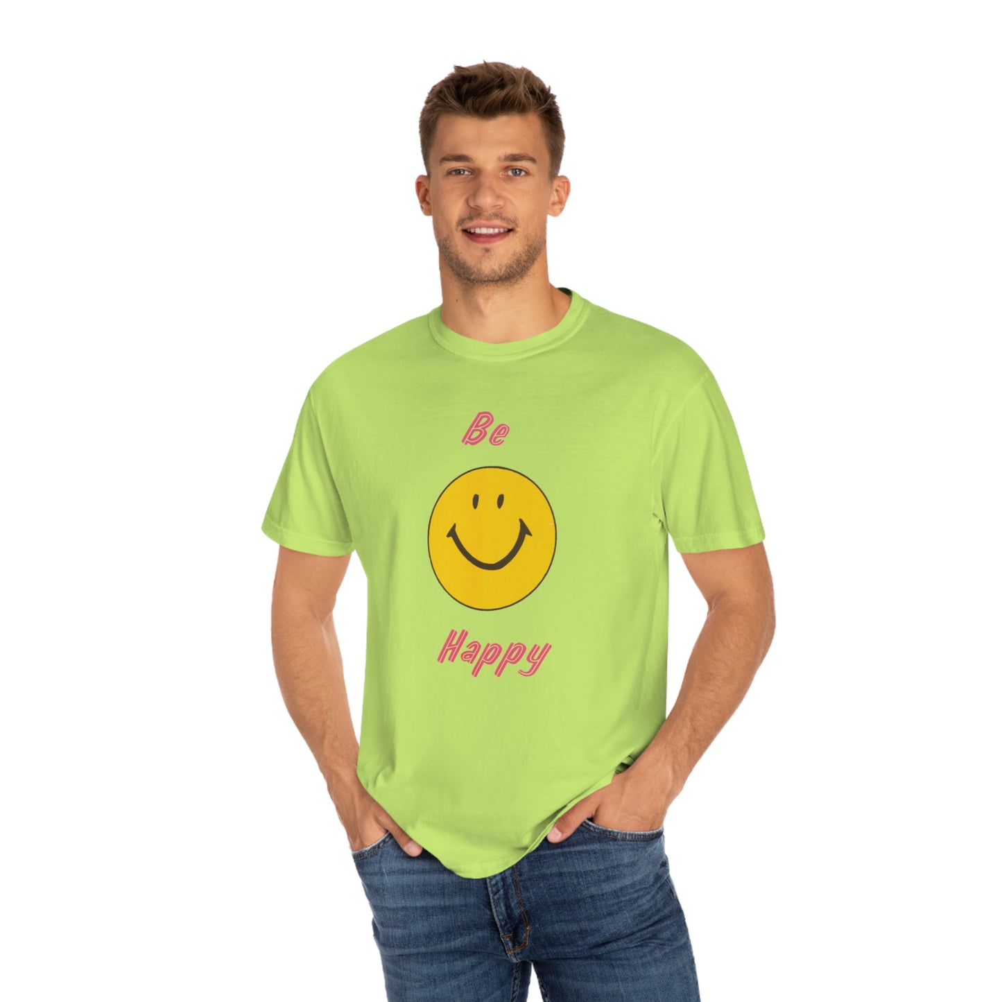 Be Happy Comfort Colors T-Shirt