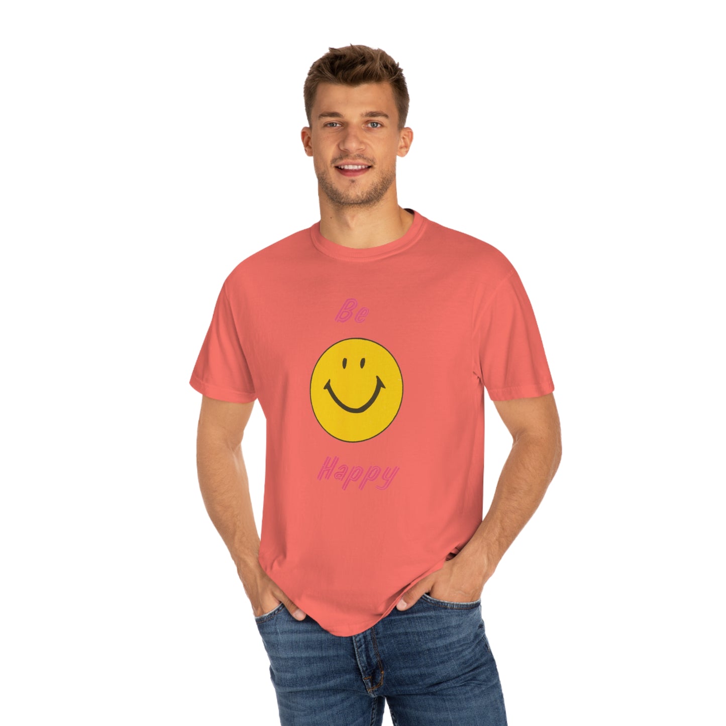 Be Happy Comfort Colors T-Shirt