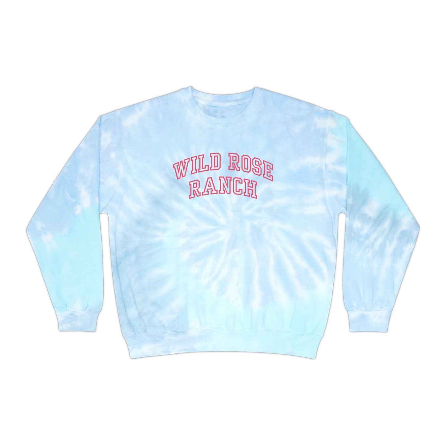 Wild Rose Ranch Tie Dye Sweatshirt