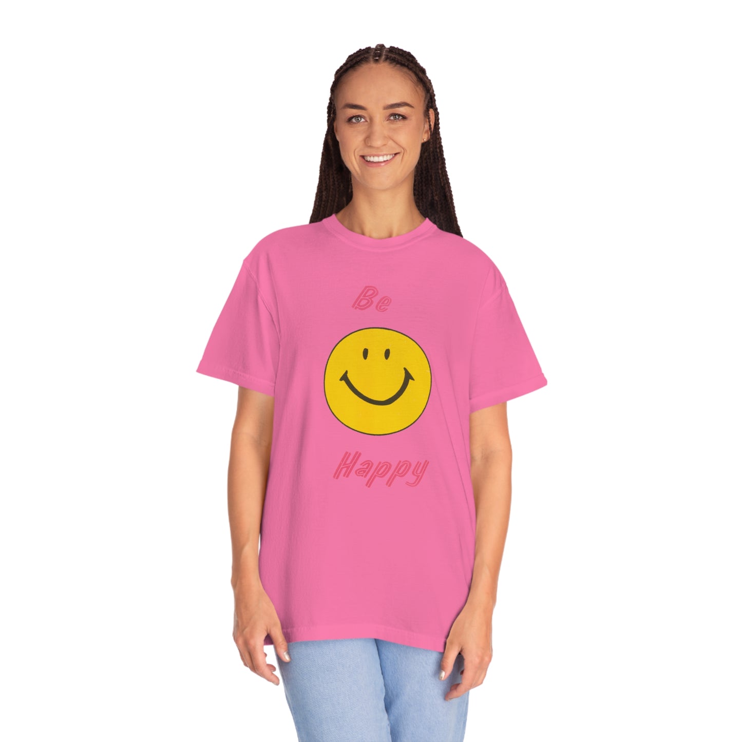 Be Happy Comfort Colors T-Shirt
