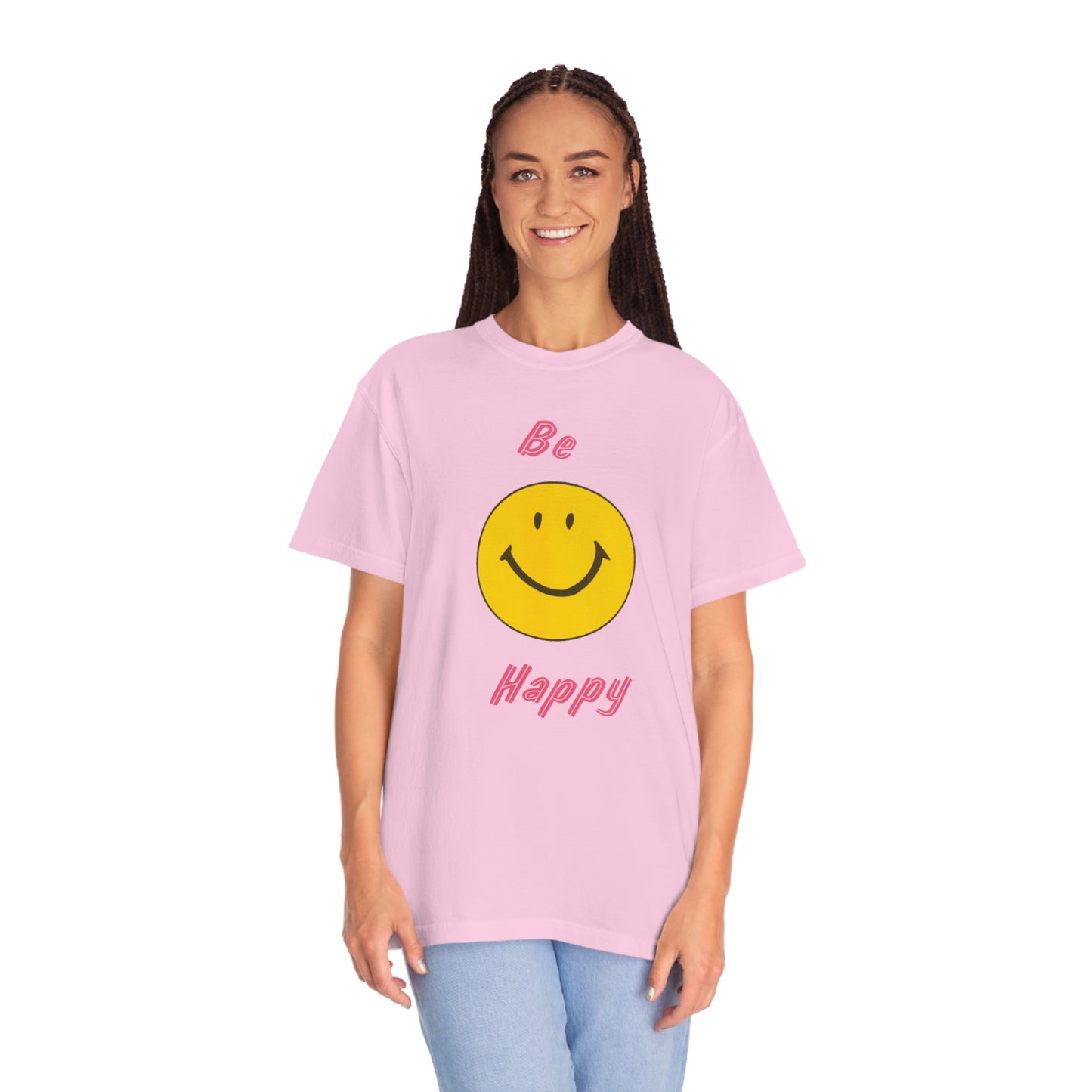 Be Happy Comfort Colors T-Shirt