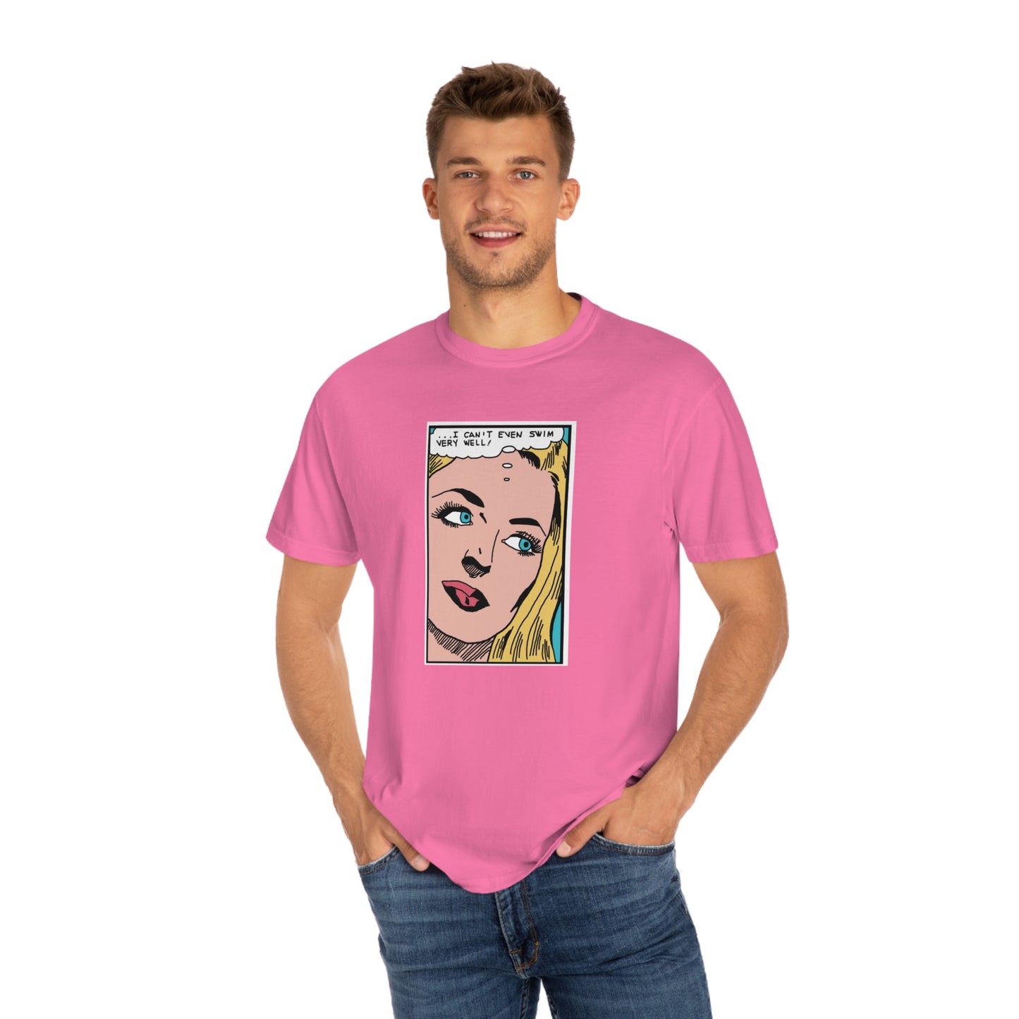 I Can't Even Swim Very Well Comfort Colors T-Shirt