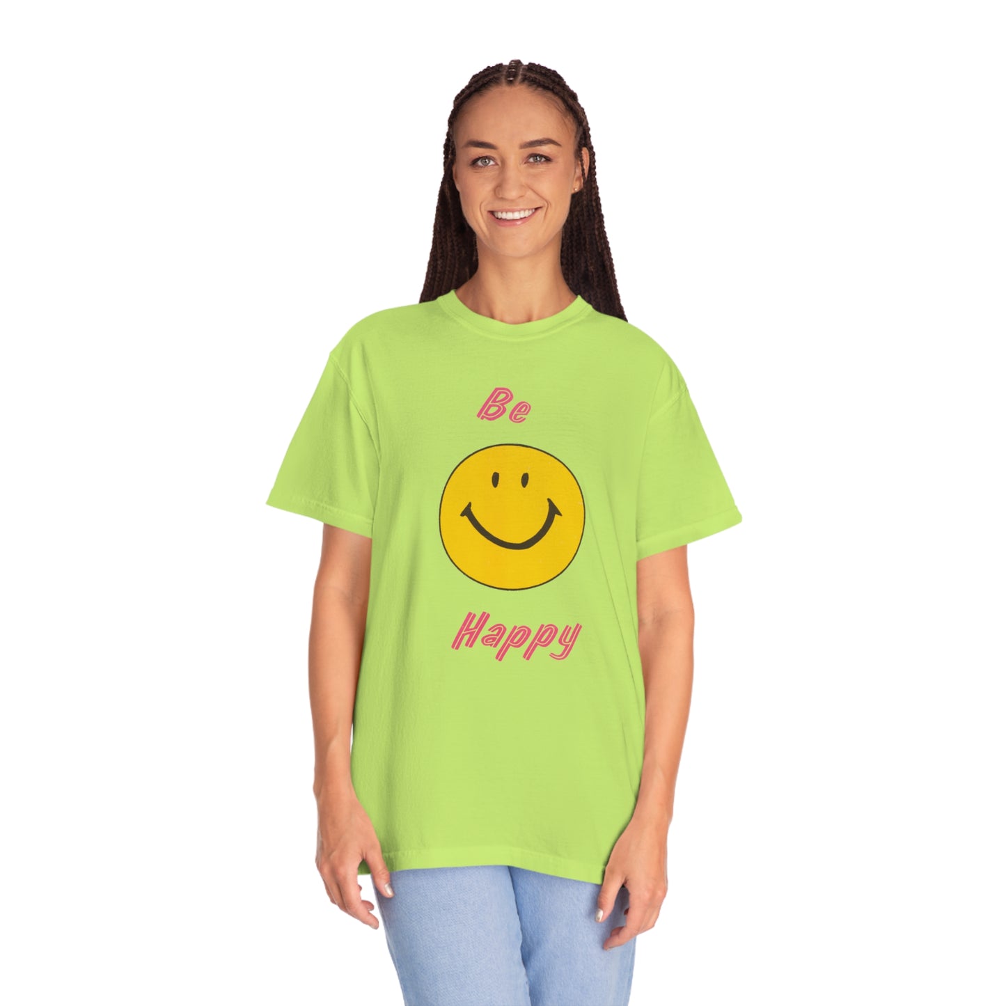 Be Happy Comfort Colors T-Shirt